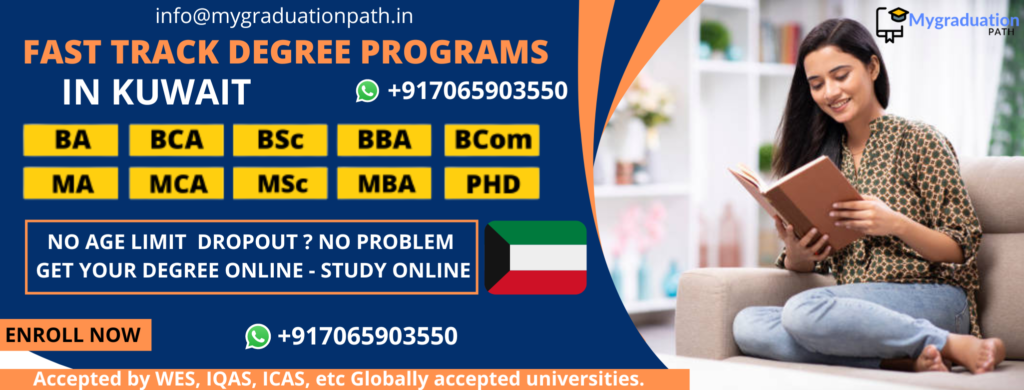 Complete Graduation Degree In One Year Fast Track Mode kuwait